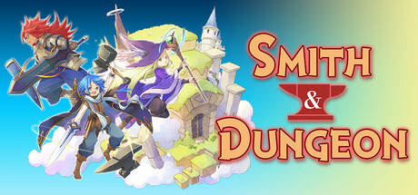 Smith & Dungeon: Crafting the Legendary Weapons