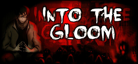 Into The Gloom