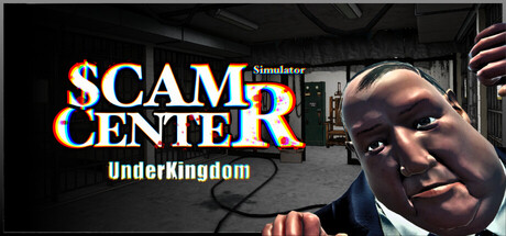 Scam Center Simulator: UnderKingdom