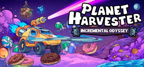 Planet Harvester: Incremental Odyssey