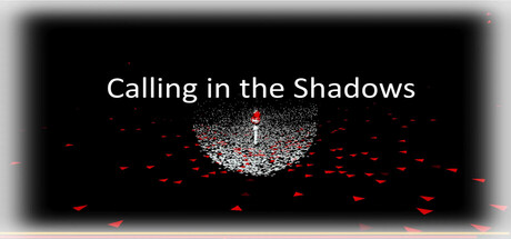 Calling in the Shadows