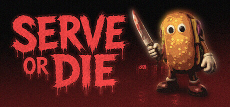 Serve Or Die