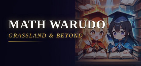 Math Warudo: Grassland & Beyond