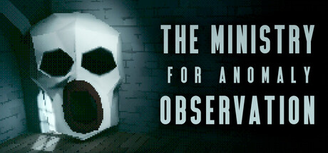 The Ministry for Anomaly Observation