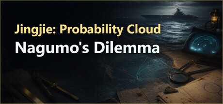 Jingjie: Probability Cloud - Nagumo's Dilemma