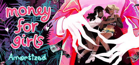 Money for Girls: Amortized