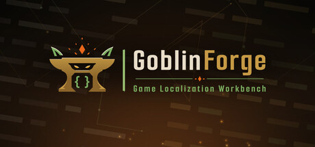 Goblin Forge — Game Localization Workbench