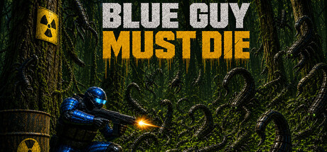 Blue Guy Must Die