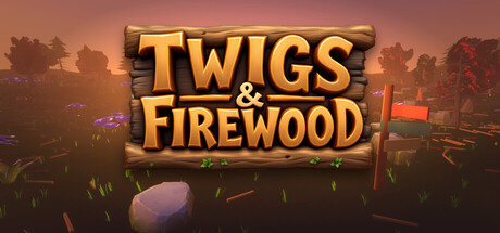 Twigs and Firewood